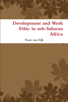 Paperback Development and Work Ethic in sub-Saharan Africa Book