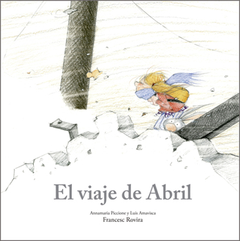 Hardcover El Viaje de Abril [Spanish] Book
