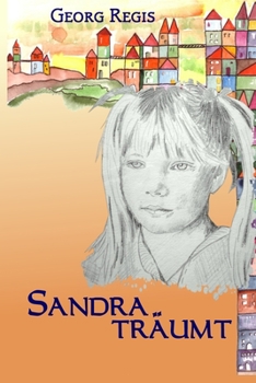 Paperback Sandra träumt: Fantasy Reality [German] Book