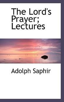 Paperback The Lord's Prayer; Lectures Book