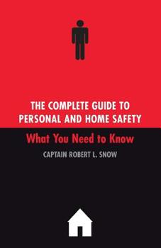 Paperback The Complete Guide to Personal and Home Safety Book