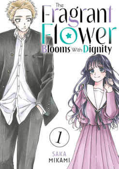 Paperback The Fragrant Flower Blooms with Dignity 1 Book