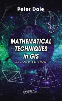 Hardcover Mathematical Techniques in GIS Book
