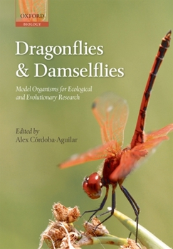 Paperback Dragonflies and Damselflies: Model Organisms for Ecological and Evolutionary Research Book
