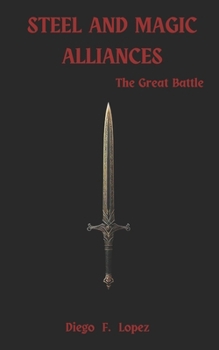 Paperback Steel and Magic Alliances: The Great Battle Book