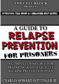 Paperback A Guide to Relapse Prevention for Prisoners Book