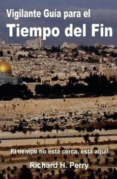 Paperback Vigilante Guia para el Tiempo del Fin [Spanish] Book