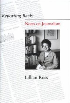 Hardcover Reporting Back: Notes on Journalism Book