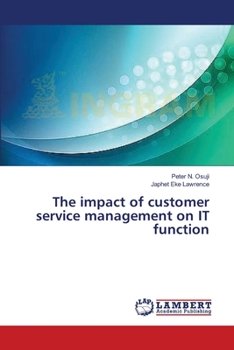 Paperback The impact of customer service management on IT function Book