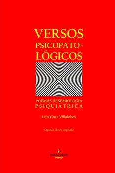 Paperback Versos Psicopatológicos: Poemas de Semiología Psiquiátrica [Spanish] Book