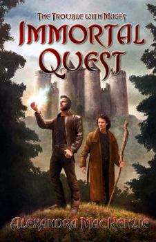 Paperback Immortal Quest: The Trouble with Mages Book