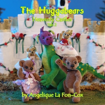 Paperback The Huggabears: Heavenly Castles Book