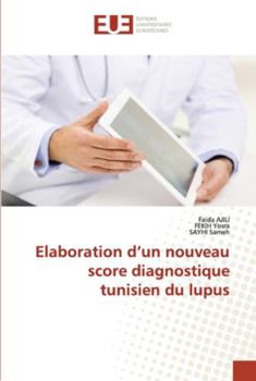 Paperback Elaboration d'un nouveau score diagnostique tunisien du lupus [French] Book