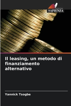 Il leasing, un metodo di finanziamento alternativo