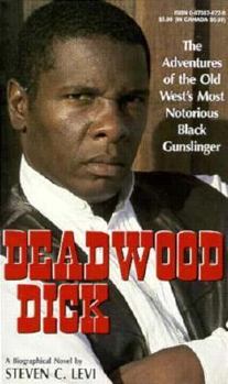 Mass Market Paperback Deadwood Dick: A Biographical Novel Book