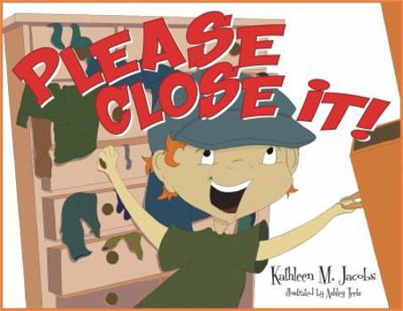 Paperback Please Close It! (Mom's Choice Award Recipient) Book