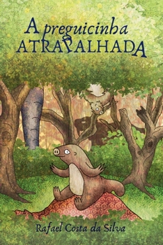 Paperback A Preguicinha Atrapalhada [Portuguese] Book