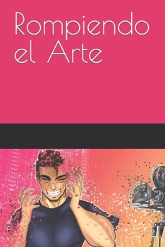 Paperback Rompiendo el Arte [Spanish] Book