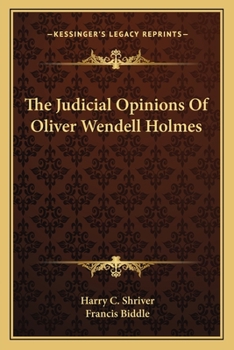 Paperback The Judicial Opinions Of Oliver Wendell Holmes Book