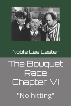 Paperback The Bouquet Race VI: No hitting Book