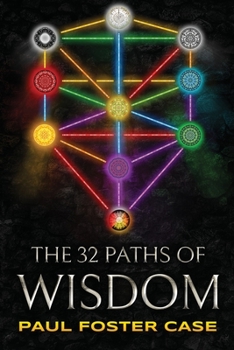 Paperback Thirty-two Paths of Wisdom: Qabalah and the Tree of Life Book