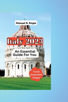 Paperback Italy 2023: An Essential Guide For You Book