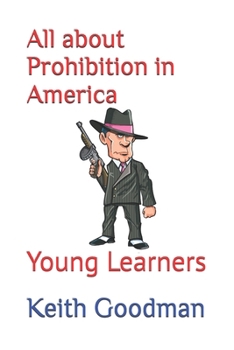 Paperback All about Prohibition in America: Young Learners Book