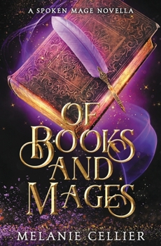Paperback Of Books and Mages: A Spoken Mage Novella Book