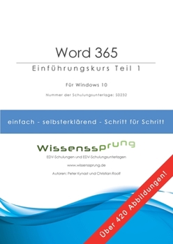 Paperback Word 365 - Einführungskurs Teil 1: Die einfache Schritt-für-Schritt-Anleitung mit über 420 Bildern [German] Book