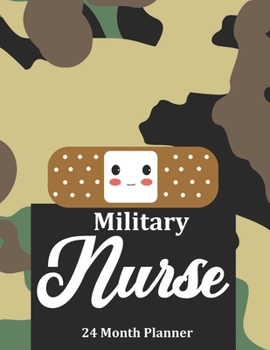 Paperback Military Nurse: 2020 - 2021 24 Month Planner For Nurses Book