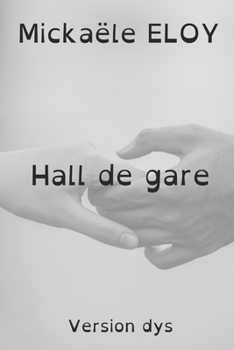 Paperback Hall de gare: version dys [French] Book