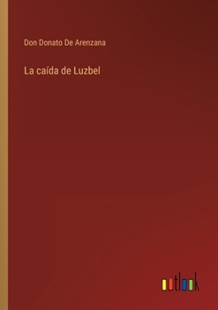 Paperback La caída de Luzbel [Spanish] Book