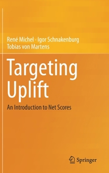 Hardcover Targeting Uplift: An Introduction to Net Scores Book