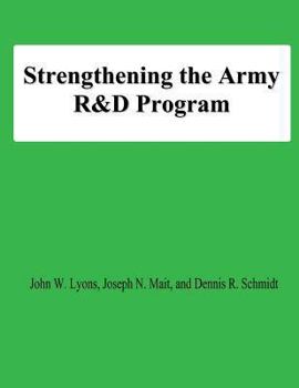 Paperback Strengthening the Army R&D Program Book