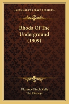 Paperback Rhoda Of The Underground (1909) Book