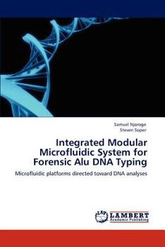 Paperback Integrated Modular Microfluidic System for Forensic Alu DNA Typing Book