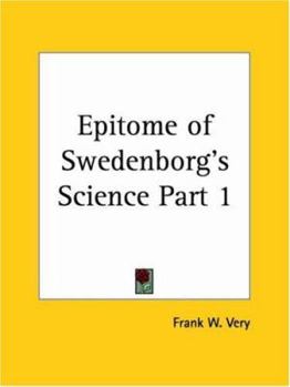 Paperback Epitome of Swedenborg's Science Part 1 Book