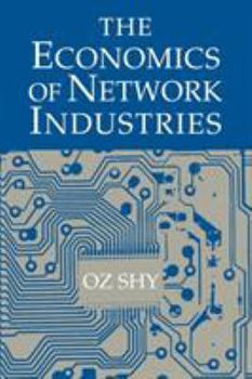Paperback The Economics of Network Industries Book