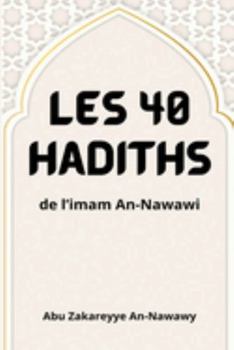 Paperback Les 40 hadiths de l'imam An-Nawawi [French] Book