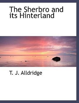 Paperback The Sherbro and Its Hinterland Book