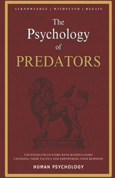 Paperback The Psychology Of Predators: First Edition Book