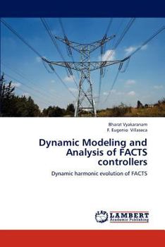 Paperback Dynamic Modeling and Analysis of Facts Controllers Book