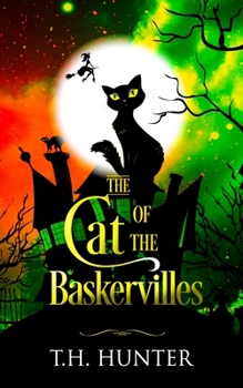 Paperback The Cat of the Baskervilles: A Cozy Cat and Witch Mystery Book