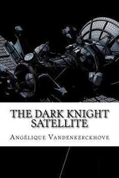 Paperback The Dark Knight Satellite Book