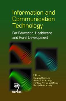 Hardcover Information and Communication Technology: For Education, Healthcare and Rural Development Book