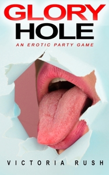 Paperback Glory Hole: Voyeur Bisexual Group Erotica Book