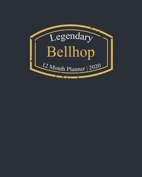 Paperback Legendary Bellhop, 12 Month Planner 2020: A classy black and gold Monthly & Weekly Planner January - December 2020 Book
