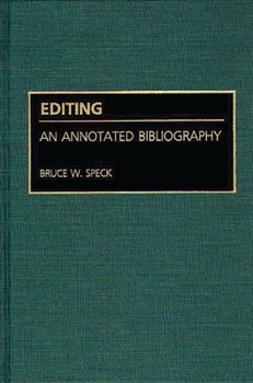 Hardcover Editing: An Annotated Bibliography Book