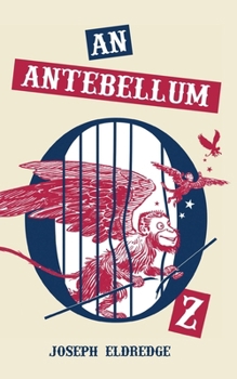 Paperback An Antebellum Oz Book