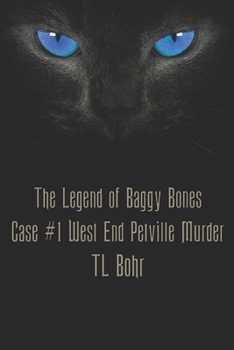 Paperback Legend of Baggy Bones: Case #1 West End Petville Murder Book